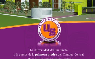 Primera piedra Campus Central  Y Hospital Intercultural Universitario de la Universidad del Sur