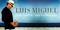 Luis Miguel en Tuxtla Gutiérrez