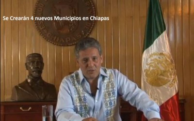 Crearán 4 municipios nuevos en Chiapas
