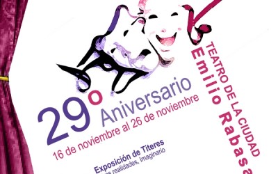 29 Aniversario del Teatro de la Ciudad Emilio Rabasa