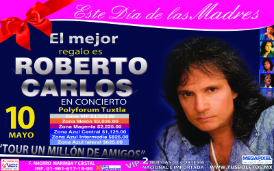 Roberto Carlos en Tuxtla Gutiérrez el próximo 10 de Mayo