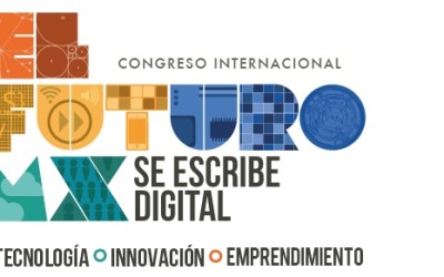 El Futuro MX, Congreso Internacional de Tecnología