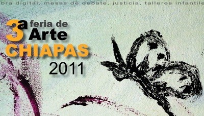 Tercera Feria de Arte Chiapas 2011