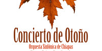 Concierto de Otoño – Orquesta Sinfónica de Chiapas