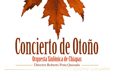 Concierto de Otoño – Orquesta Sinfónica de Chiapas