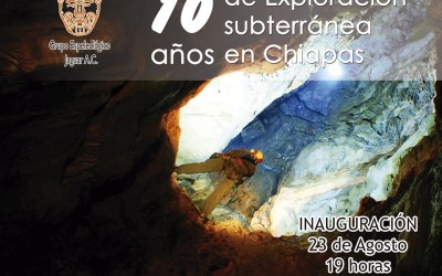 10 años de exploración subterránea en Chiapas